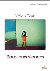 Viviane Tosar - Sous leurs silences - Immersion dans un internat médico-éducatif.
