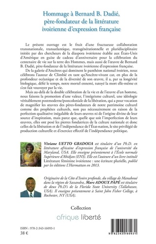 Hommage à Bernard Dadié, père-fondateur de la littérature ivoirienne d'expression française. Gloire à l'ancêtre vivant