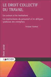 Le droit collectif du travail