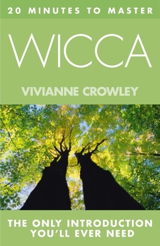 Vivianne Crowley - 20 MINUTES TO MASTER … WICCA.