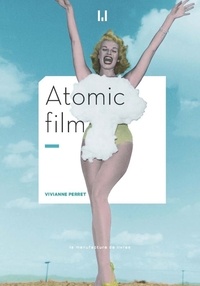 Vivianne Perret - Atomic film.