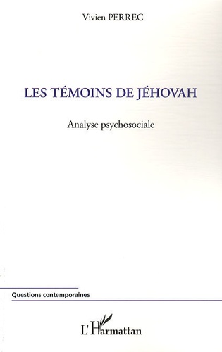 Vivien Perrec - Les Témoins de Jéhovah - Analyse psychosociale.