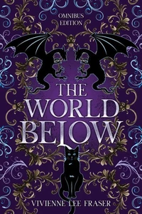 The World Below: Omnibus Edition