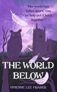  Vivienne Lee Fraser - The World Below - The World Below, #1.