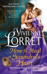 Vivienne Lorret - How to Steal a Scoundrel's Heart - A Novel.