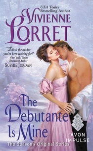 Vivienne Lorret - The Debutante Is Mine - The Season's Original Series.