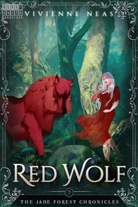  Vivienne Neas - Red Wolf - The Jade Forest Chronicles, #7.