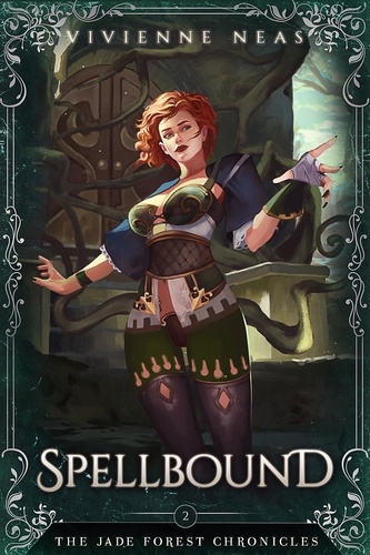  Vivienne Neas - Spellbound - The Jade Forest Chronicles, #2.