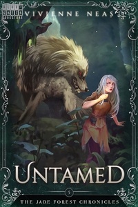  Vivienne Neas - Untamed - The Jade Forest Chronicles, #5.