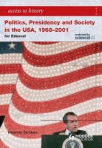 Vivienne Sanders - Politics, Presidency and Society in the USA 1968-2001.