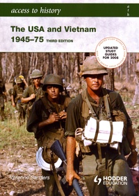 Vivienne Sanders - The USA and Vietnam, 1945-75.