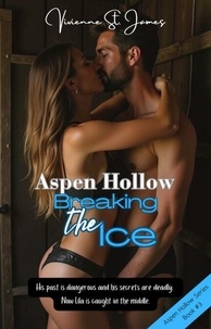 Téléchargement gratuit d'epub books Aspen Hollow: Breaking the Ice - Aspen Hollow Series, #3 (French Edition)
