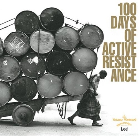 Vivienne Westwood - 100 Days of Active Resistance.