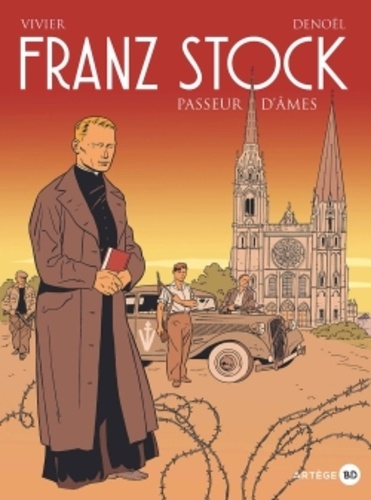 Franz Stock. Passeur d'âmes