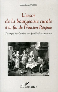 L'essor de la bourgeoisie rurale à la fin de l'Ancien Régime