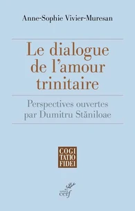 Le dialogue de l'amour trinitaire