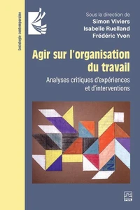Agir sur l’organisation du travail