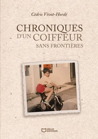 Chroniques d'un coiffeur sans frontières