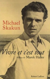 Vivre et c'est tout