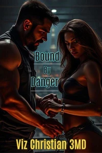 Bound by Danger
