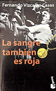 La sangre tambien es roja
