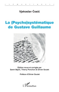 Vjekoslav Cosic - La (Psycho)systématique de Gustave Guillaume.