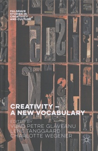 Vlad Petre Glaveanu et Lene Tanggaard - Creativity - A New Vocabulary.