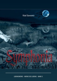 Vlad Stanomir - Symphonia - Über die Besessenheit.