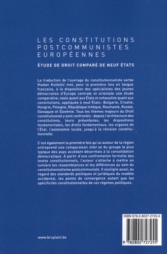 Les constitutions postcommunistes européennes. Etude de droit comparé de neuf Etats