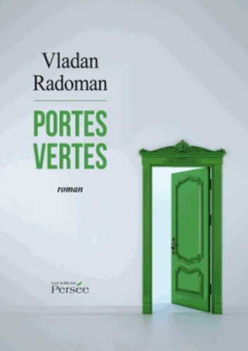 Vladan Radoman - Portes vertes.