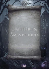 Cimetière &amp; Âmes Perdues
