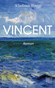 Vladimir Biaggi - Vincent.