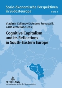 Vladimir Cvijanovic et Andrea Fumagalli - Cognitive Capitalism and its Reflections in South-Eastern Europe.