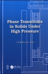 Vladimir Davydovich Blank et Emmanuel Isakovich Estrin - Phase Transitions in Solids Under High Pressure.