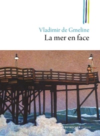 Vladimir de Gmeline - La mer en face.