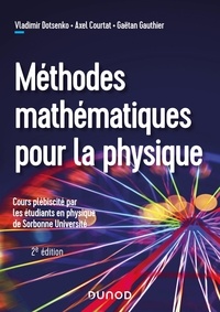 Vladimir Dotsenko et Axel Courtat - Méthodes mathématiques pour la physique.