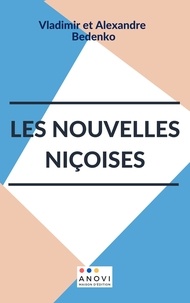Manuels téléchargement pdf gratuit Les Nouvelles niçoises in French par Vladimir Et Alexandre Bedenko 