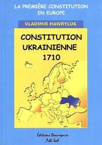 Vladimir Hawryluk - Constitution ukrainienne 1710.