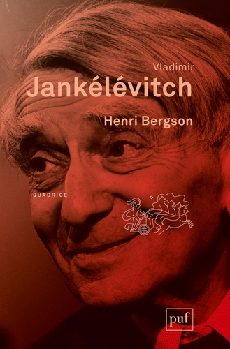 Vladimir Jankélévitch - Henri Bergson.
