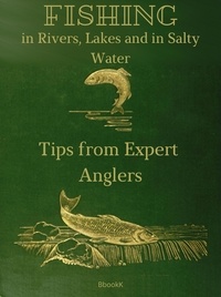  Vladimir Kharchenko - Fishing in Rivers, Lakes and in Salty Water. Tips from Expert Anglers..