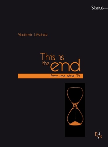 This is the end. Finir une série TV