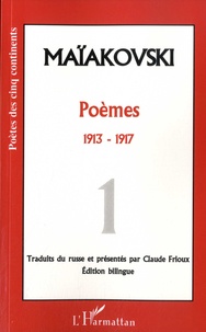 Vladimir Maïakovski - Poèmes - Tome 1, 1913-1917.