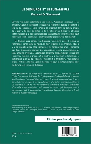 Le démiurge et le funambule. Brancusi & Giacometti