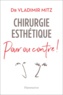 Vladimir Mitz - Chirurgie esthétique - Pour ou contre !.