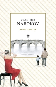 Vladimir Nabokov - Bend Sinister.