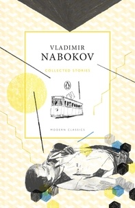 Vladimir Nabokov et Dmitri Nabokov - Collected Stories.