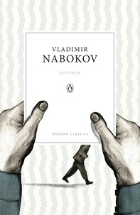Vladimir Nabokov - Despair.