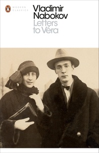 Vladimir Nabokov et Olga Voronina - Letters to Véra.