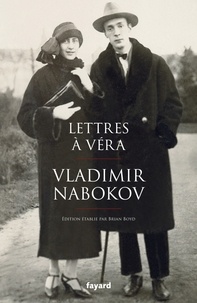 Vladimir Nabokov - Lettres à Véra.