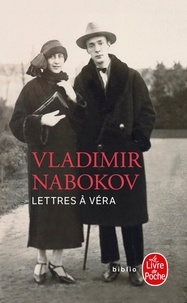 Vladimir Nabokov - Lettres à Véra.